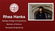 Rhea Hanks - Gallogly College of Engineering - Bachelor of Science - Aerospace Engineering