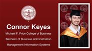 Connor Keyes - Michael F. Price College of Business - Bachelor of Business Administration - Management Information Systems