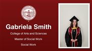 Gabriela Smith - College of Arts and Sciences - Master of Social Work - Social Work