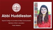 Abbi Huddleston - Gaylord College of Journalism & Mass Communication - Bachelor of Arts in Journalism - Public Relations