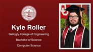 Kyle Roller - Gallogly College of Engineering - Bachelor of Science - Computer Science