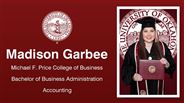 Madison Garbee - Michael F. Price College of Business - Bachelor of Business Administration - Accounting