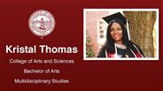 Kristal Thomas - College of Arts and Sciences - Bachelor of Arts - Multidisciplinary Studies