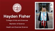 Hayden Fisher - College of Arts and Sciences - Bachelor of Science - Health and Exercise Science