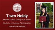Tawn Neidy - Michael F. Price College of Business - Bachelor of Business Administration - International Business