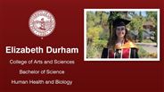 Elizabeth Durham - College of Arts and Sciences - Bachelor of Science - Human Health and Biology