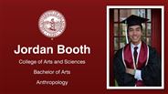 Jordan Booth - College of Arts and Sciences - Bachelor of Arts - Anthropology