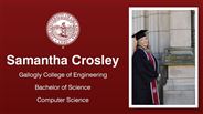 Samantha Crosley - Gallogly College of Engineering - Bachelor of Science - Computer Science