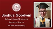 Joshua Goodwin - Gallogly College of Engineering - Bachelor of Science - Mechanical Engineering