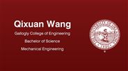 Qixuan Wang - Gallogly College of Engineering - Bachelor of Science - Mechanical Engineering