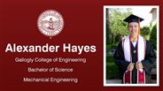 Alexander Hayes - Gallogly College of Engineering - Bachelor of Science - Mechanical Engineering