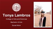 Tonya Lambros - College of Arts and Sciences - Bachelor of Arts - Social Work