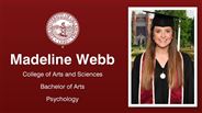 Madeline Webb - College of Arts and Sciences - Bachelor of Arts - Psychology