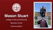 Mason Stuart - College of Arts and Sciences - Bachelor of Arts - Communication