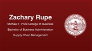 Zachary Rupe - Michael F. Price College of Business - Bachelor of Business Administration - Supply Chain Management