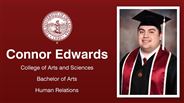 Connor Edwards - College of Arts and Sciences - Bachelor of Arts - Human Relations