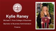 Kylie Raney - Michael F. Price College of Business - Bachelor of Business Administration - Finance