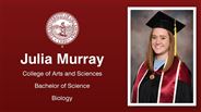 Julia Murray - College of Arts and Sciences - Bachelor of Science - Biology