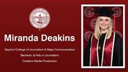 Miranda Deakins - Gaylord College of Journalism & Mass Communication - Bachelor of Arts in Journalism - Creative Media Production