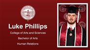 Luke Phillips - College of Arts and Sciences - Bachelor of Arts - Human Relations