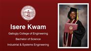 Isere Kwam - Gallogly College of Engineering - Bachelor of Science - Industrial & Systems Engineering