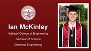 Ian McKinley - Gallogly College of Engineering - Bachelor of Science - Chemical Engineering