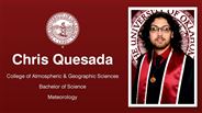 Chris Quesada - College of Atmospheric & Geographic Sciences - Bachelor of Science - Meteorology