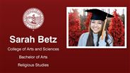 Sarah Betz - Sarah Betz - College of Arts and Sciences - Bachelor of Arts - Religious Studies