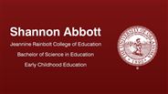 Shannon Abbott - Jeannine Rainbolt College of Education - Bachelor of Science in Education - Early Childhood Education