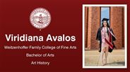 Viridiana Avalos - Weitzenhoffer Family College of Fine Arts - Bachelor of Arts - Art History