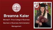 Breanna Kaler - Michael F. Price College of Business - Bachelor of Business Administration - Management