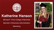 Katherine Hanson - Michael F. Price College of Business - Bachelor of Business Administration - Marketing