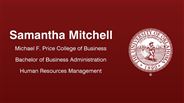 Samantha Mitchell - Michael F. Price College of Business - Bachelor of Business Administration - Human Resources Management
