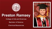 Preston Ramsey - College of Arts and Sciences - Bachelor of Science - Chemical Biosciences