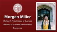 Morgan Miller - Michael F. Price College of Business - Bachelor of Business Administration - Economics