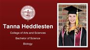 Tanna Heddlesten - College of Arts and Sciences - Bachelor of Science - Biology