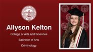 Allyson Kelton - College of Arts and Sciences - Bachelor of Arts - Criminology
