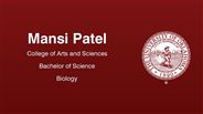 Mansi Patel - College of Arts and Sciences - Bachelor of Science - Biology
