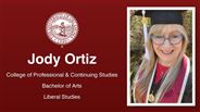 Jody Ortiz - College of Professional & Continuing Studies - Bachelor of Arts - Liberal Studies