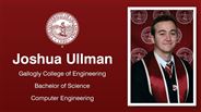 Joshua Ullman - Gallogly College of Engineering - Bachelor of Science - Computer Engineering