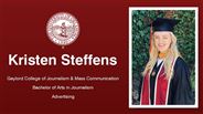 Kristen Steffens - Gaylord College of Journalism & Mass Communication - Bachelor of Arts in Journalism - Advertising