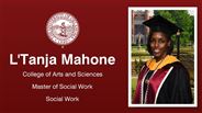 L'Tanja Mahone - College of Arts and Sciences - Master of Social Work - Social Work