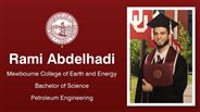 Rami Abdelhadi - Rami Abdelhadi - Mewbourne College of Earth and Energy - Bachelor of Science - Petroleum Engineering