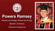 Powers Ramsey - Mewbourne College of Earth and Energy - Bachelor of Science - Petroleum Engineering
