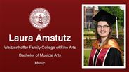 Laura Amstutz - Weitzenhoffer Family College of Fine Arts - Bachelor of Musical Arts - Music