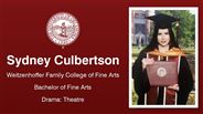 Sydney Culbertson - Sydney Culbertson - Weitzenhoffer Family College of Fine Arts - Bachelor of Fine Arts - Drama: Theatre