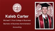 Kaleb Carter - Michael F. Price College of Business - Bachelor of Business Administration - Accounting