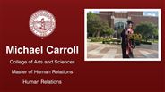 Michael Carroll - College of Arts and Sciences - Master of Human Relations - Human Relations