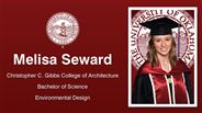 Melisa Seward - Christopher C. Gibbs College of Architecture - Bachelor of Science - Environmental Design