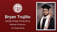 Bryan Trujillo - Gallogly College of Engineering - Bachelor of Science - Civil Engineering